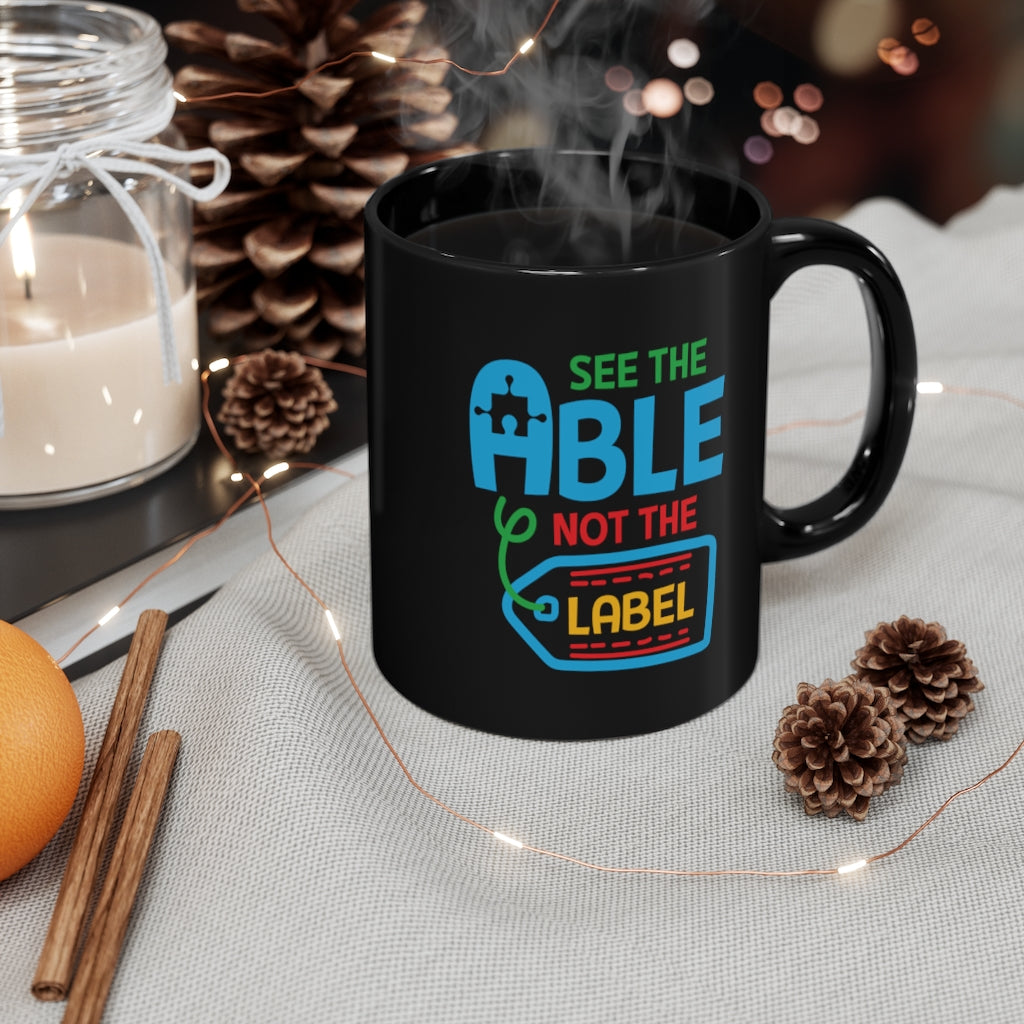 Able Not Label Autism Awareness Coffee Mug | 11oz Black Ceramic Mug