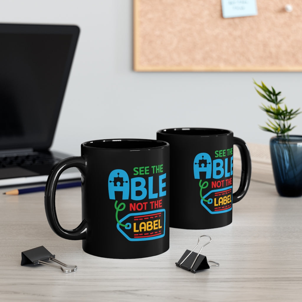 Able Not Label Autism Awareness Coffee Mug | 11oz Black Ceramic Mug