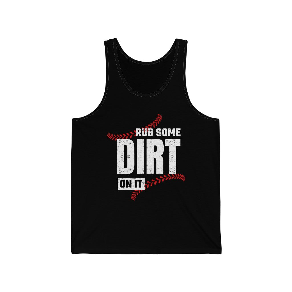 Rub Dirt On It Baseball Game Snarky T-shirt | Funny Baseball Shirt | Unisex Jersey Tank Top